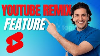 How To Use Youtube Shorts Remix Features Tutorial [upl. by Eiralc]