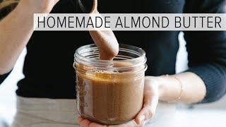 HOW TO MAKE ALMOND BUTTER  easy homemade almond butter in 1minute [upl. by Yonina]