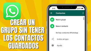 Cómo CREAR Un GRUPO DE WHATSAPP SIN TENER Los Contactos GUARDADOS [upl. by Aihsilat]