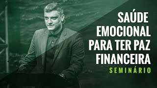 Tiago Brunet  Saúde Emocional para ter Paz Financeira Seminário [upl. by Naryb]