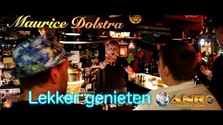 Maurice Dolstra  Lekker genieten [upl. by Huskey]