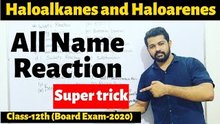 Super Trick for all Name Reaction Of Haloalkanes and Haloarenes  Bharat Panchal  Part1 [upl. by Oicnevuj]