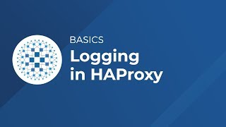 Logging in HAProxy  HAProxy Basics [upl. by Zobias381]