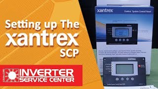 Xantrex System Control Panel SCP Ep 2 [upl. by Bollinger]