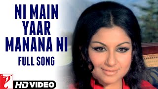 Ni Main Yaar Manana Ni  Full Song  Daag  Rajesh Khanna Sharmila Tagore  Lata Mangeshkar [upl. by Dorrahs376]