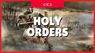 Crusader Kings 3 Holy Orders CK3 2021 Guide ✔✔✔ [upl. by Emrich377]