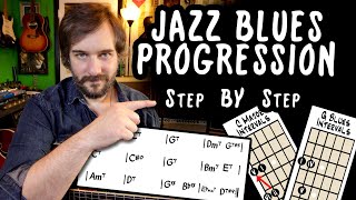 The Jazz Blues Chord Progression  Step By Step  12 Bar Blues to Jazz Blues Changes [upl. by Elahcar]