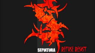 Sepultura Refuse Resist [upl. by Deeraf]