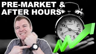 How to Trade PreMarket amp After Hours  Extended Hours Trading Explained [upl. by Matthews842]