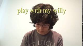 play with my willy [upl. by Nay]