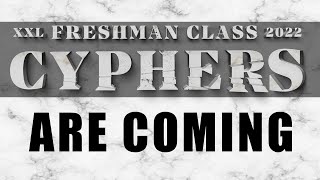 2022 XXL Freshman Cyphers Trailer [upl. by Paulson802]