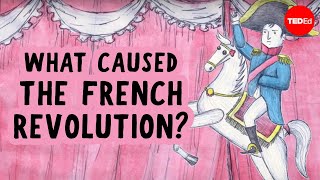 What caused the French Revolution  Tom Mullaney [upl. by Marys436]