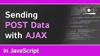 Sending POST data with AJAX in JavaScript [upl. by Baylor]