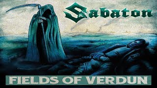 Sabaton  Fields Of Verdun Lyric Video [upl. by Dnaltruoc]