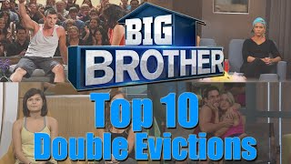 Big Brother US  Top 10 Double Evictions [upl. by Ellenid454]