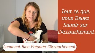 Indispensable à Savoir pour lAccouchement  Comment Bien Préparer lAccouchement [upl. by Fionnula]