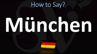 How to Pronounce München Munich [upl. by Bertie]