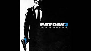 PAYDAY 2 Unofficial Soundtrack  Blastaway [upl. by Nivrem]