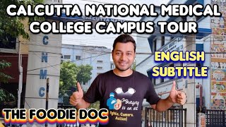 Calcutta National Medical College amp Hospital Campus Tour  Hostel Tour  English Subtitle  CNMC [upl. by Bloomer731]