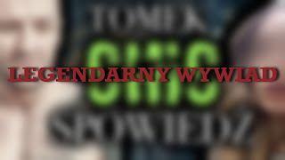 LEGENDARNY WYWIAD TOMASZA CHICA [upl. by Yenahpets]