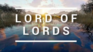 Lord of lords Lyrics  Hillsong Worship  Brooke Fraser [upl. by Nadbus]