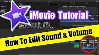 iMovie Tutorial  How To Edit Sound Volume Quickly [upl. by Anerroc473]