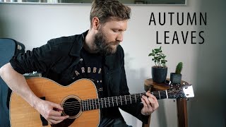 Autumn Leaves Guitar Lesson  Easy Jazz Standard [upl. by Brier617]