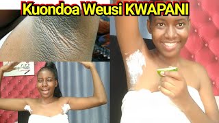 Kuondoa WEUSI KWAPANI na HARUFU MBAYA kikwapa Jinsi ninavyonyoa  how to get rid of dark underarms [upl. by Eileme494]