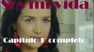 Sos Mi Vida  Capítulo 1 Completo [upl. by Annirtak]