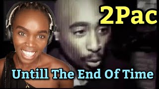 2Pac  Until the end of time lyrics  REACTION [upl. by Nuncia]