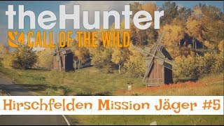 theHunter Call Of The Wild How To Complete Hirschfelden Mission Jäger 5 [upl. by Ohploda176]