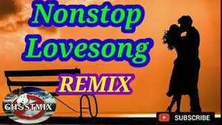 NONSTOP LOVESONG REMIX  GHOSTMIX [upl. by Torey]