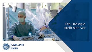 Die Urologie stellt sich vor  Uniklinik Köln [upl. by Elissa]