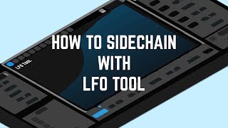 How to sidechain with LFOTool [upl. by Itsirk]