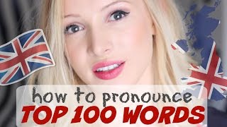 Pronounce the 100 Most Common English Words PERFECTLY  British English Pronunciation [upl. by Gipson793]