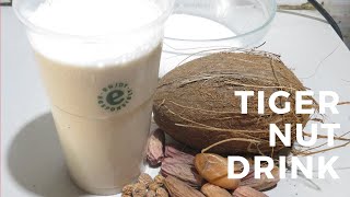 How to Make Tiger Nut Milk Drink [upl. by Ogdan]