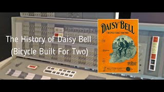 THE HISTORY Daisys Bell amp IBM 704 [upl. by Assilaj]