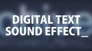 Digital Text Sound [upl. by Lagiba]