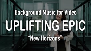 Background Music for Video  Corporate Uplifting [upl. by Rekoob]