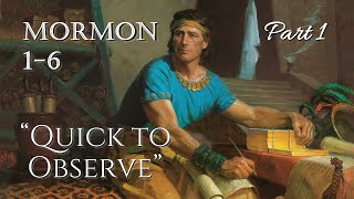 Come Follow Me  Mormon 16 part 1 quotQuick to Observequot [upl. by Allan]