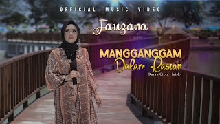 Fauzana  Mangganggam Dalam Rasian Official Music Video [upl. by Ylle]