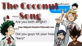 bnhamha  text lyric prank “The Coconut Song” [upl. by Ahsahtan]