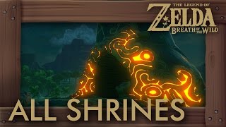 Zelda Breath of the Wild  All Shrine Locations [upl. by Sirromad]