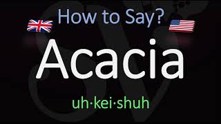 How to Pronounce Acacia CORRECTLY Meaning amp Pronunciation [upl. by Anali]