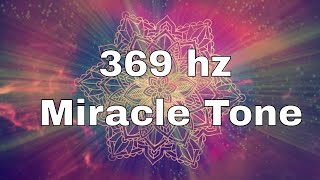 369 hz frequency Positive Transformation Pure Tone Powerful Healing Music [upl. by Wallie]