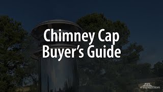 Chimney Cap Buyers Guide  eFireplaceStore [upl. by Aniloj74]