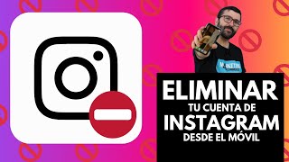 Cómo DESACTIVAR o eliminar DEFINITIVAMENTE tu cuenta de INSTAGRAM desde el móvil [upl. by Ynottirb691]