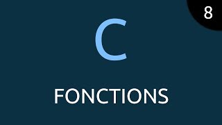 Langage C 8  fonctions [upl. by Feeley]