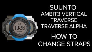 Suunto Ambit3 Vertical Suunto Traverse and Traverse Alpha  How to change straps [upl. by Ytissac]