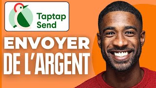 Comment Envoyer De Largent Avec Taptap Send  2024 [upl. by Egedan]